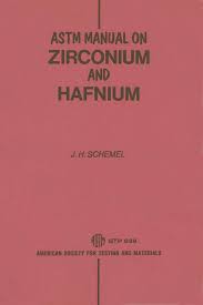 Astm Manual on Zirconium and Hafnium